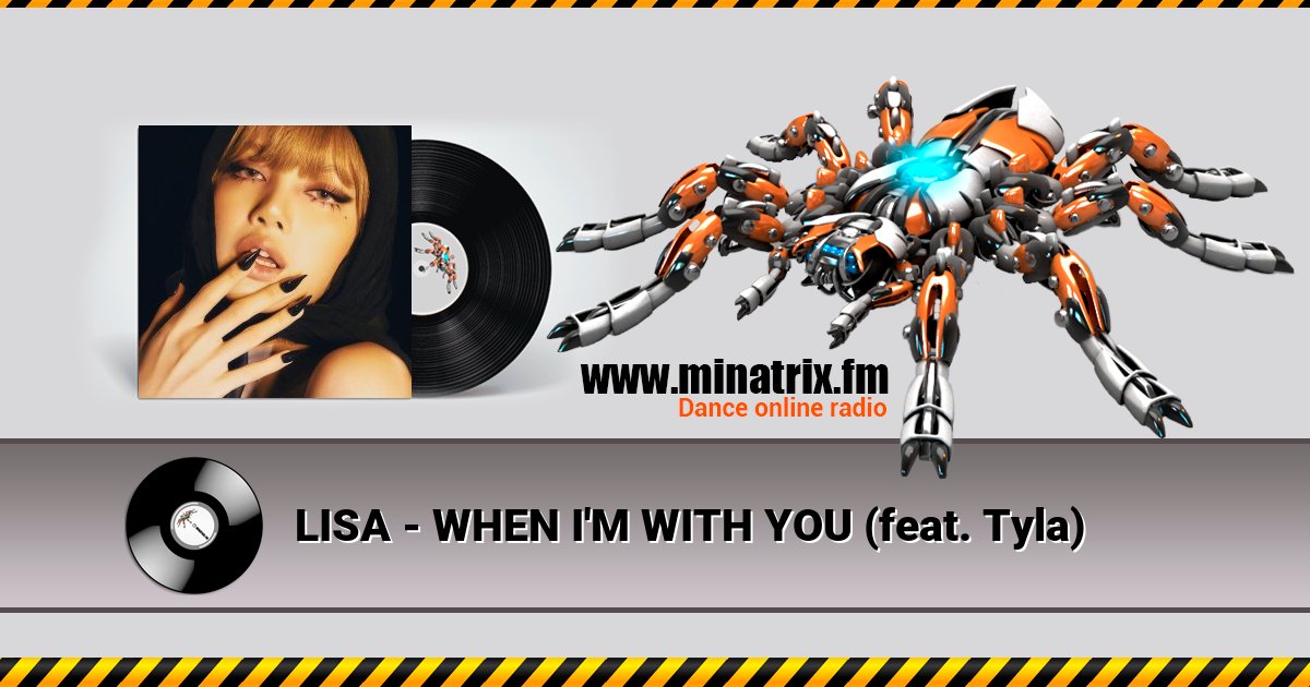 LISA - WHEN I'M WITH YOU (feat. Tyla) Listen online and download MP3