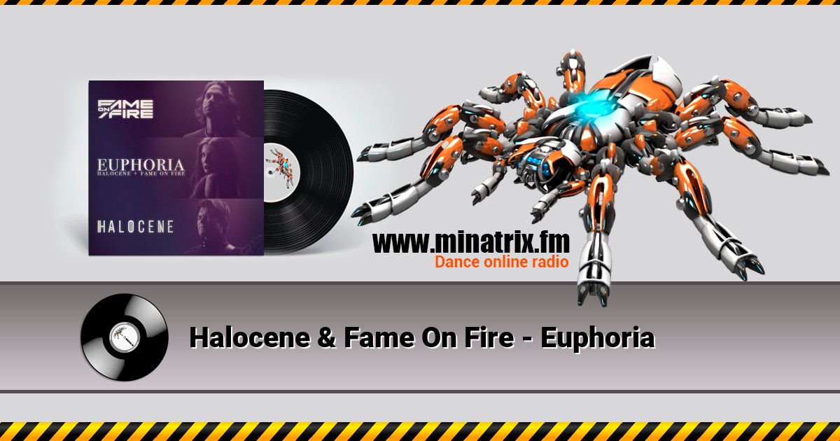Halocene & Fame On Fire - Euphoria Halocene & Fame On Fire - Euphoria Listen online and download MP3