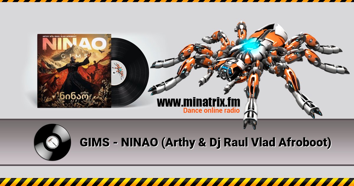 GIMS - NINAO (Arthy & Dj Raul Vlad Afroboot) Listen online and download MP3