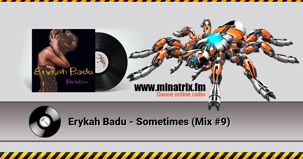 Erykah Badu - Sometimes (Mix #9) Listen online and download MP3