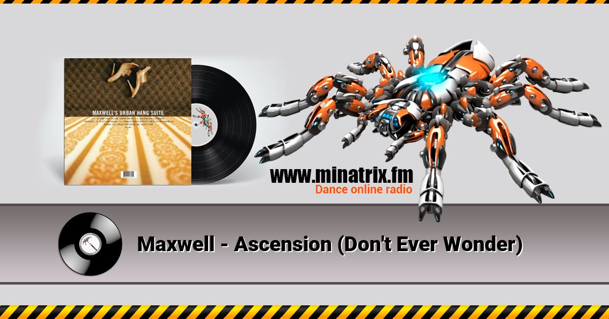 Maxwell - Ascension (Don't Ever Wonder) Listen online and download MP3