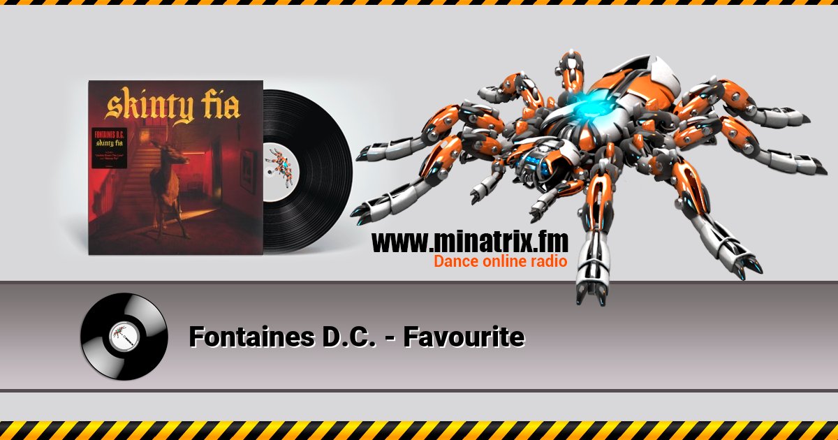 Fontaines D.C. - Favourite Listen online and download MP3
