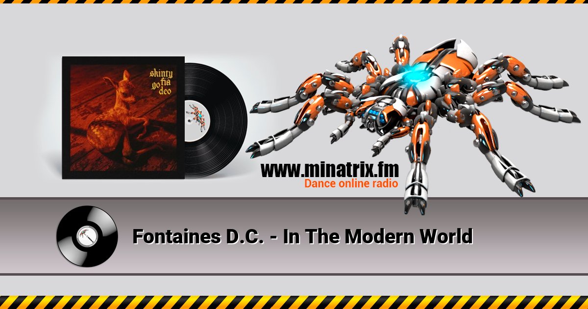 Fontaines D.C. - In The Modern World Listen online and download MP3