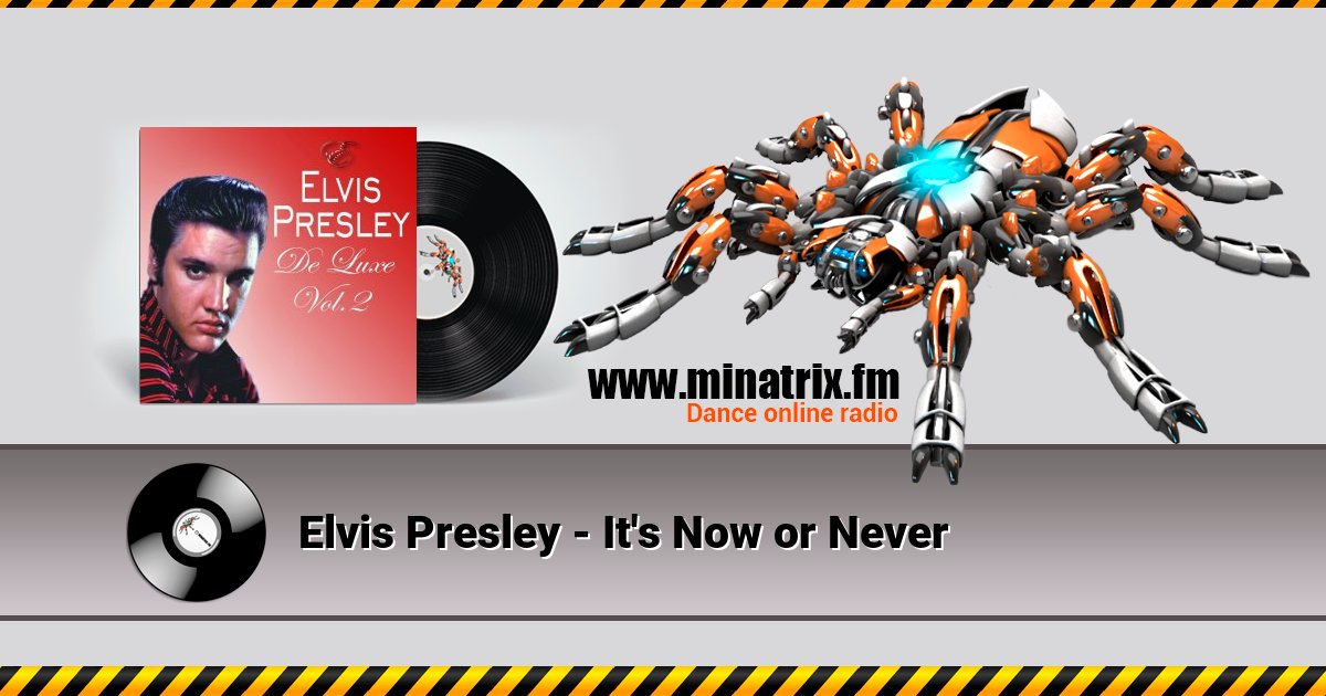 Elvis Presley - It's Now or Never Listen online and download MP3
