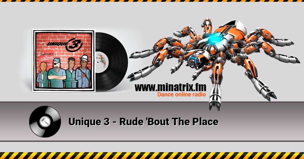 Unique 3 - Rude 'Bout The Place Listen online and download MP3