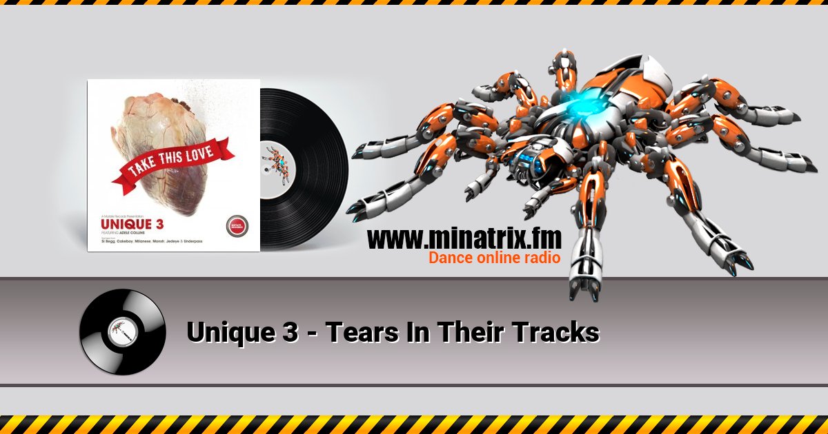 Unique 3 - Tears In Their Tracks Unique 3 - Tears In Their Tracks Listen online and download MP3