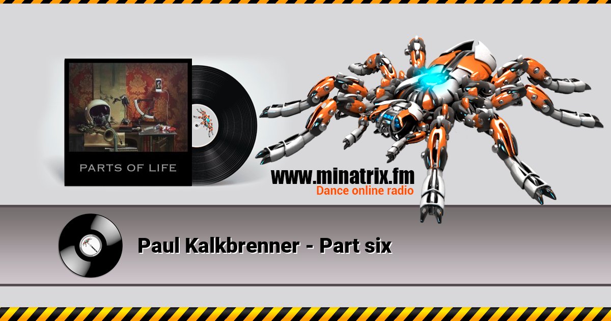 Paul Kalkbrenner - Part six Paul Kalkbrenner - Part six Listen online and download MP3