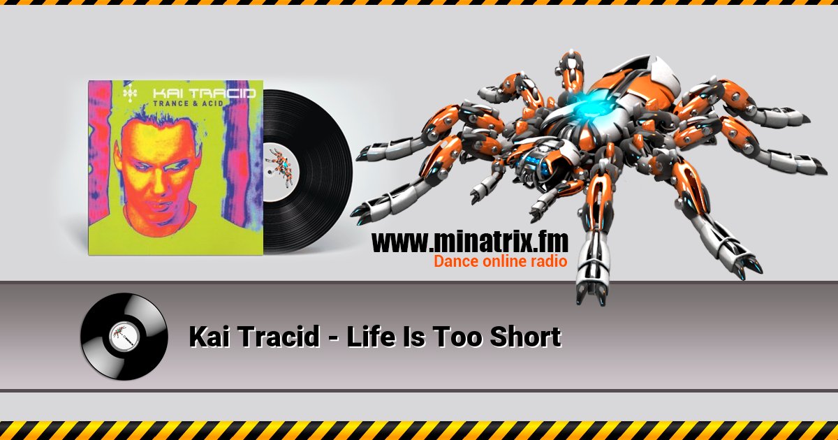 Kai Tracid - Life Is Too Short Listen online and download MP3