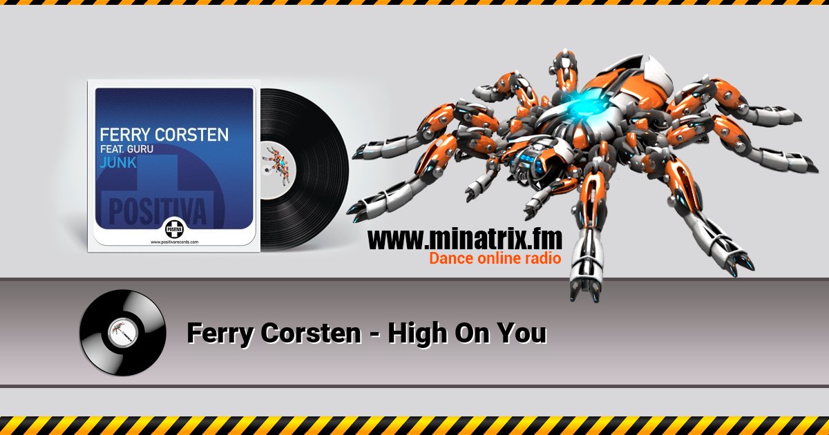 Ferry Corsten - High On You Listen online and download MP3