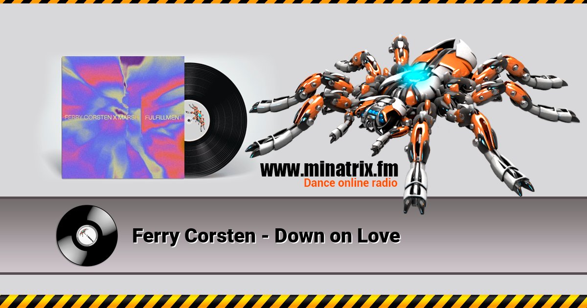Ferry Corsten - Down on Love Ferry Corsten - Down on Love Listen online and download MP3