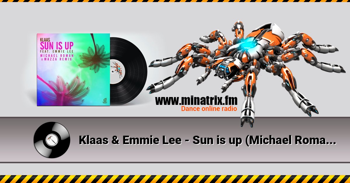 Klaas & Emmie Lee - Sun is up (Michael Roman & Mazza Remix) Listen online and download MP3
