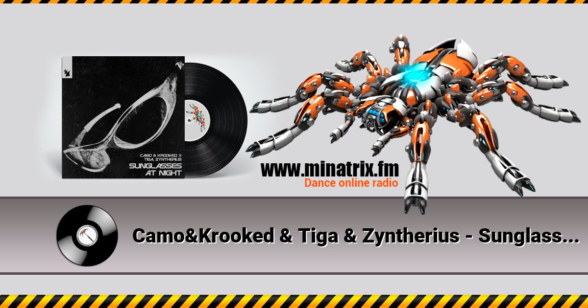 Camo&Krooked & Tiga & Zyntherius - Sunglasses At Night Camo&Krooked & Tiga & Zyntherius - Sunglasses At Night Listen online and download MP3