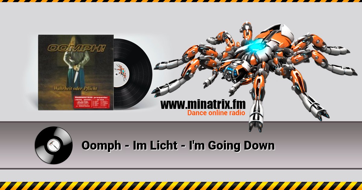 Oomph - Im Licht - I'm Going Down Oomph - Im Licht - I'm Going Down Listen online and download MP3
