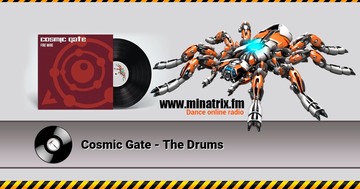 Cosmic Gate - The Drums Cosmic Gate - The Drums Listen online and download MP3