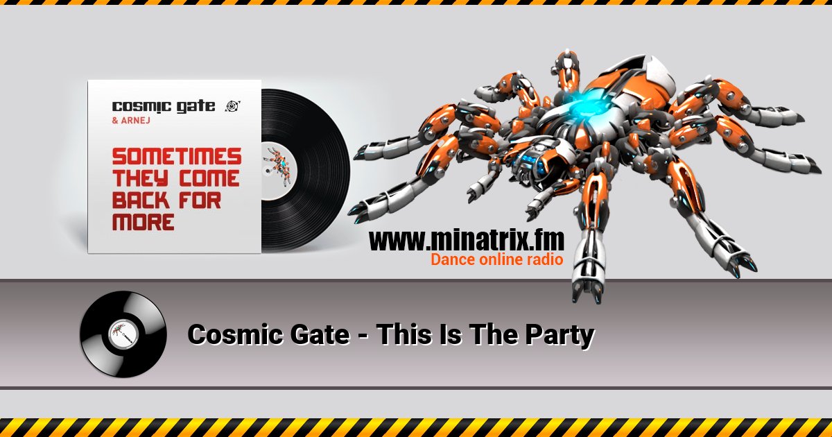 Cosmic Gate - This Is The Party Cosmic Gate - This Is The Party Listen online and download MP3