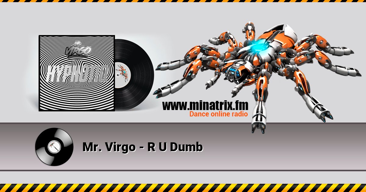 Mr. Virgo - R U Dumb Mr. Virgo - R U Dumb Listen online and download MP3
