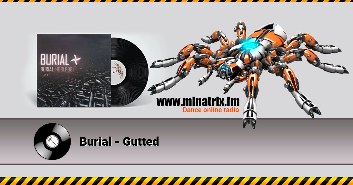 Burial - Gutted Listen online and download MP3