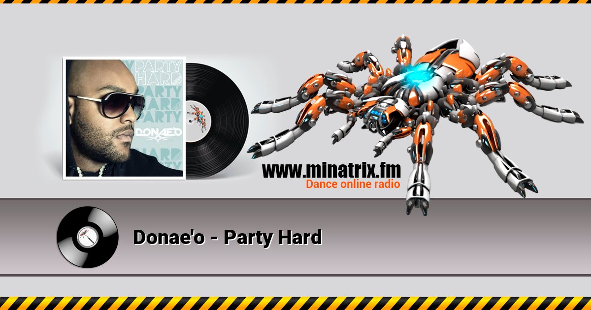 Donae'o - Party Hard Donae'o - Party Hard Listen online and download MP3