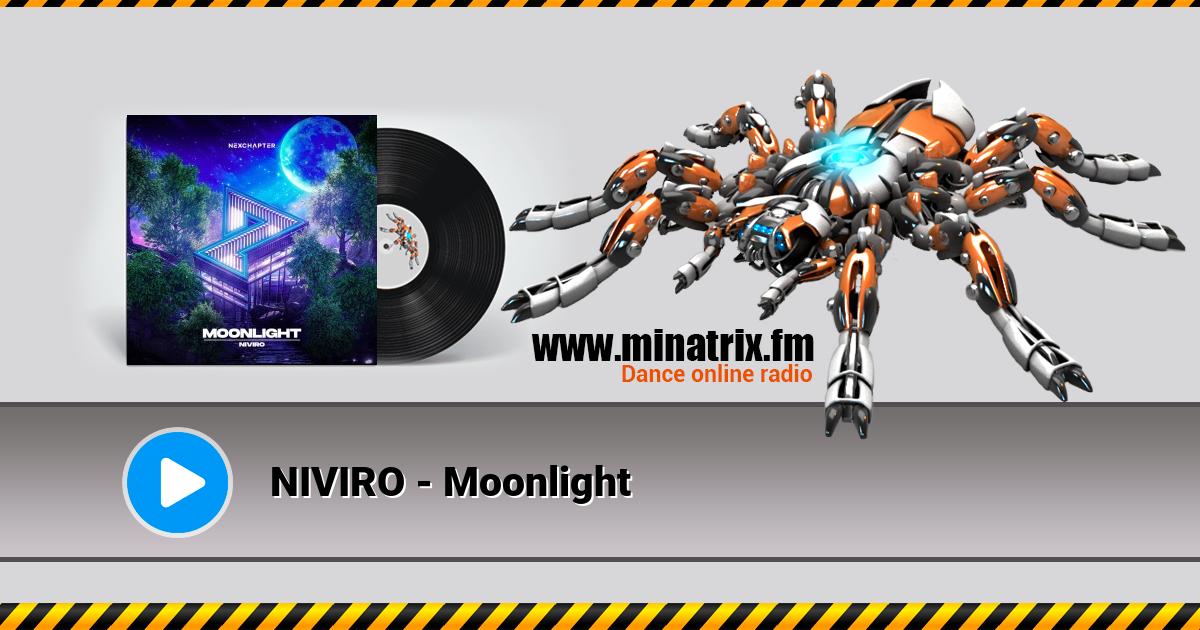 NIVIRO - Moonlight NIVIRO - Moonlight Listen online and download MP3