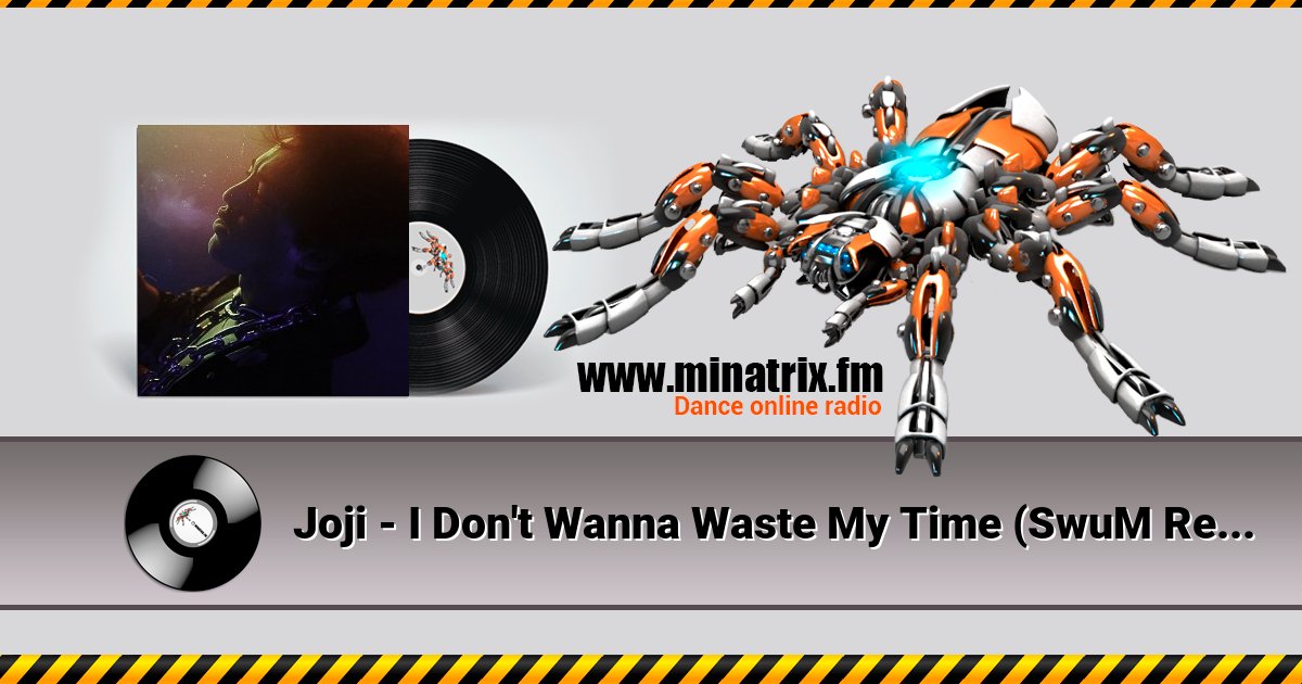 Joji - I Don't Wanna Waste My Time (SwuM Remix) Joji - I Don't Wanna Waste My Time (SwuM Remix) Listen online and download MP3