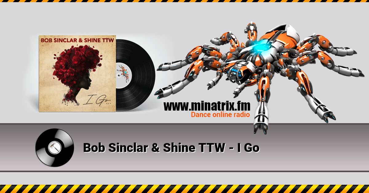 Bob Sinclar & Shine TTW - I Go Listen online and download MP3