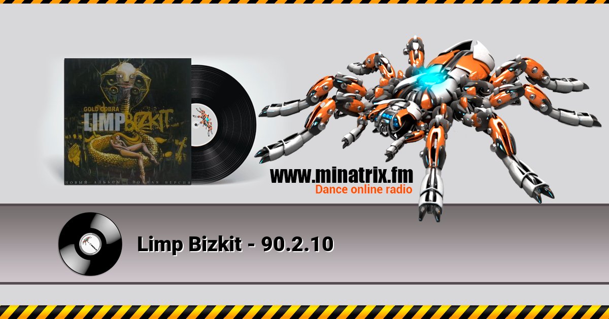 Limp Bizkit - 90.2.10 Listen online and download MP3