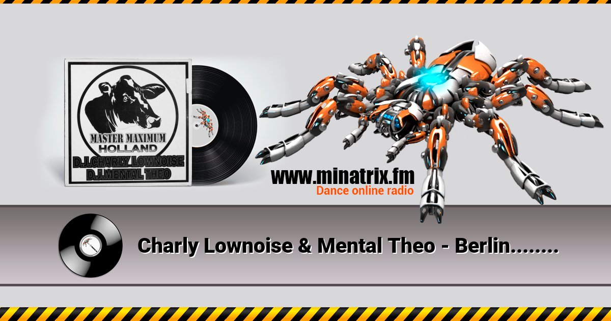 Charly Lownoise & Mental Theo - Berlin..........Kick'M!!!! Listen online and download MP3