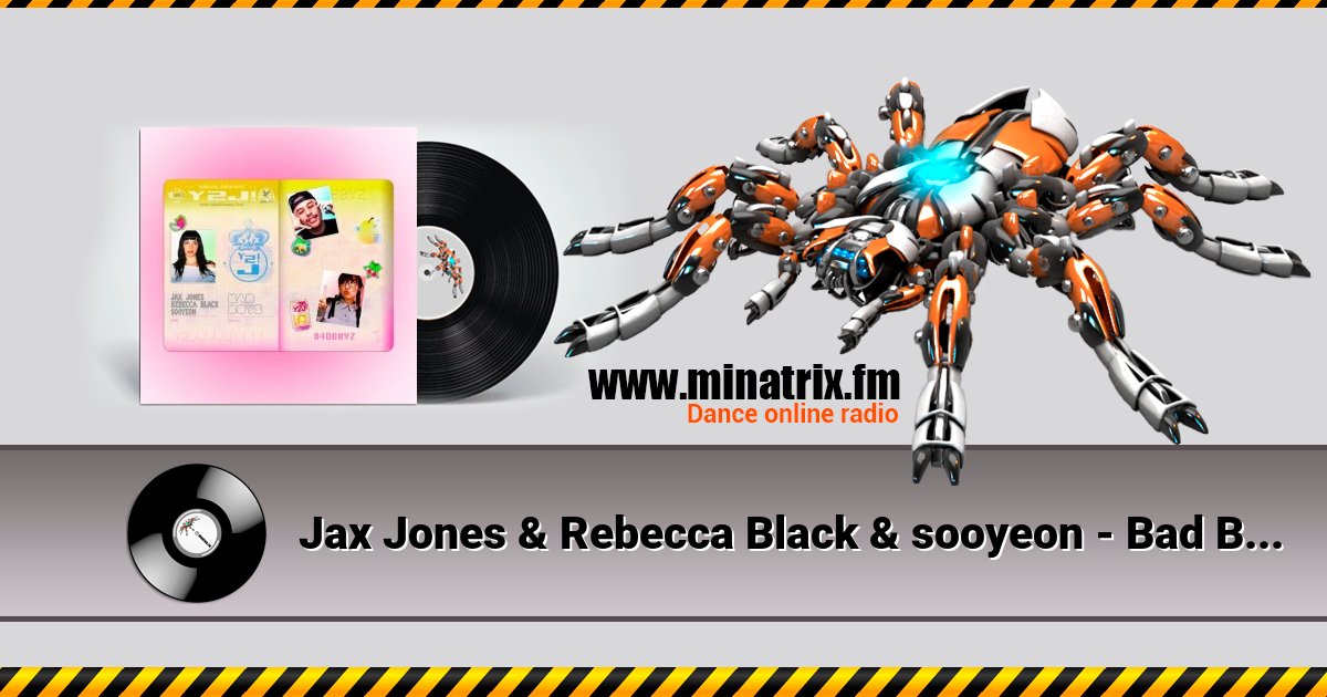 Jax Jones & Rebecca Black & sooyeon - Bad Boys (Faster Harder Remix) Listen online and download MP3