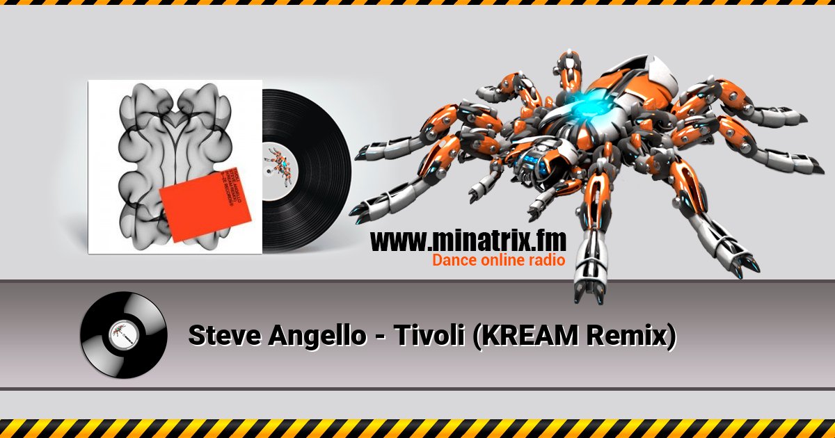 Steve Angello - Tivoli (KREAM Remix) Listen online and download MP3