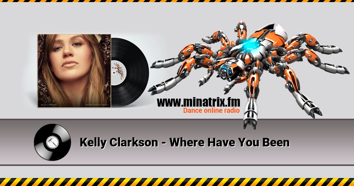 Kelly Clarkson - Where Have You Been Listen online and download MP3