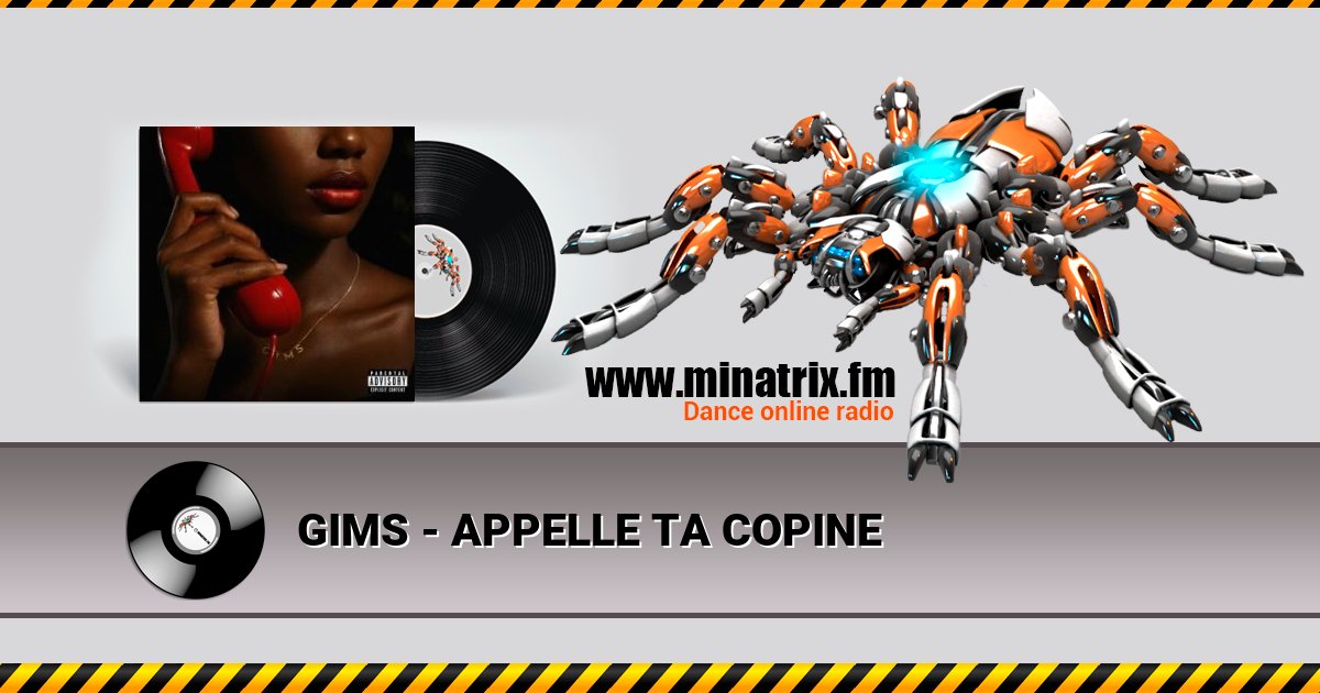 GIMS - APPELLE TA COPINE Listen online and download MP3