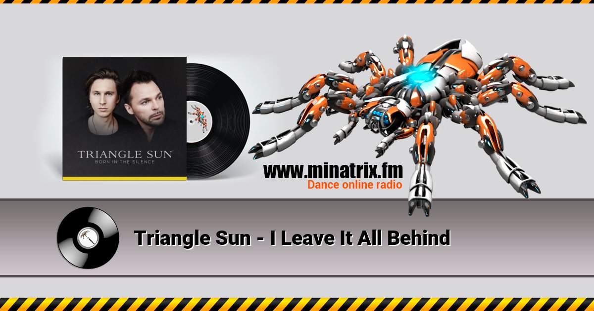 Triangle Sun - I Leave It All Behind Listen online and download MP3