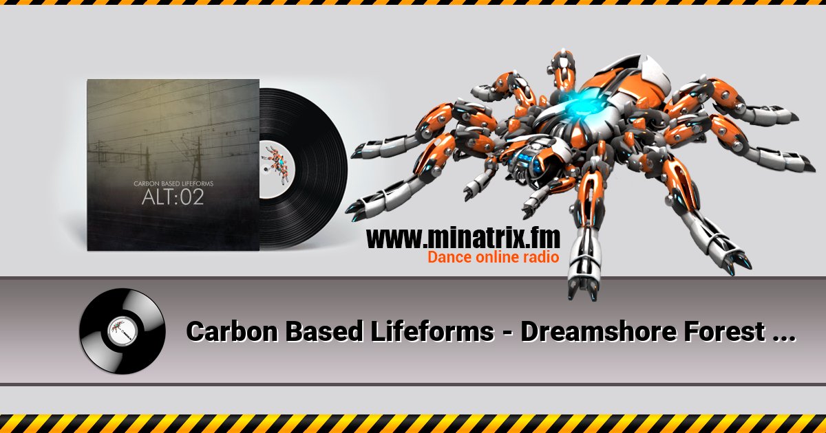 Carbon Based Lifeforms - Dreamshore Forest (Analog Remake) Listen online and download MP3