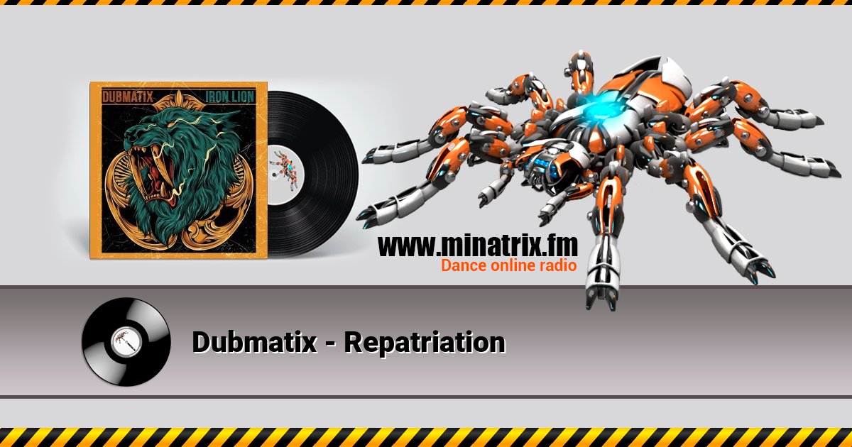 Dubmatix - Repatriation Listen online and download MP3