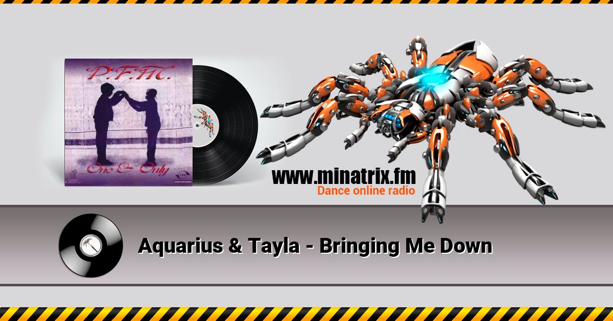 Aquarius & Tayla - Bringing Me Down Listen online and download MP3