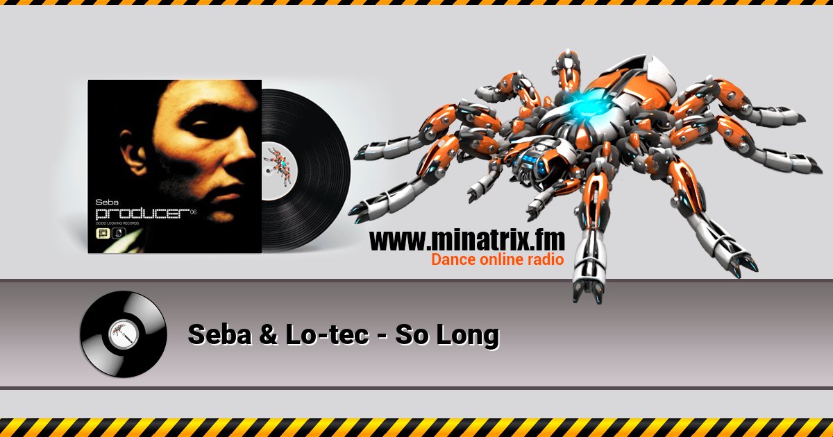 Seba & Lo-tec - So Long Listen online and download MP3