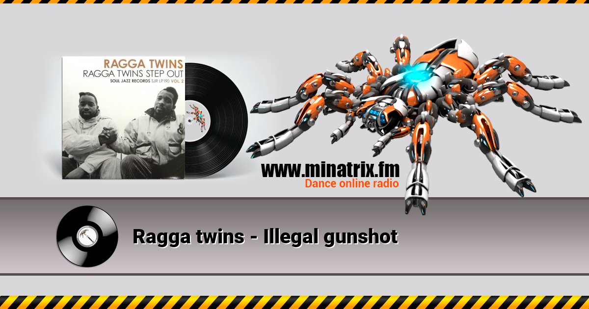 Ragga twins - Illegal gunshot Listen online and download MP3