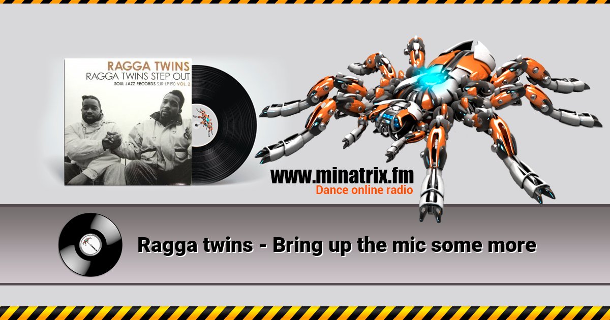 Ragga twins - Bring up the mic some more Ragga twins - Bring up the mic some more Listen online and download MP3