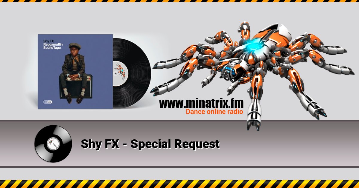 Shy FX - Special Request Listen online and download MP3