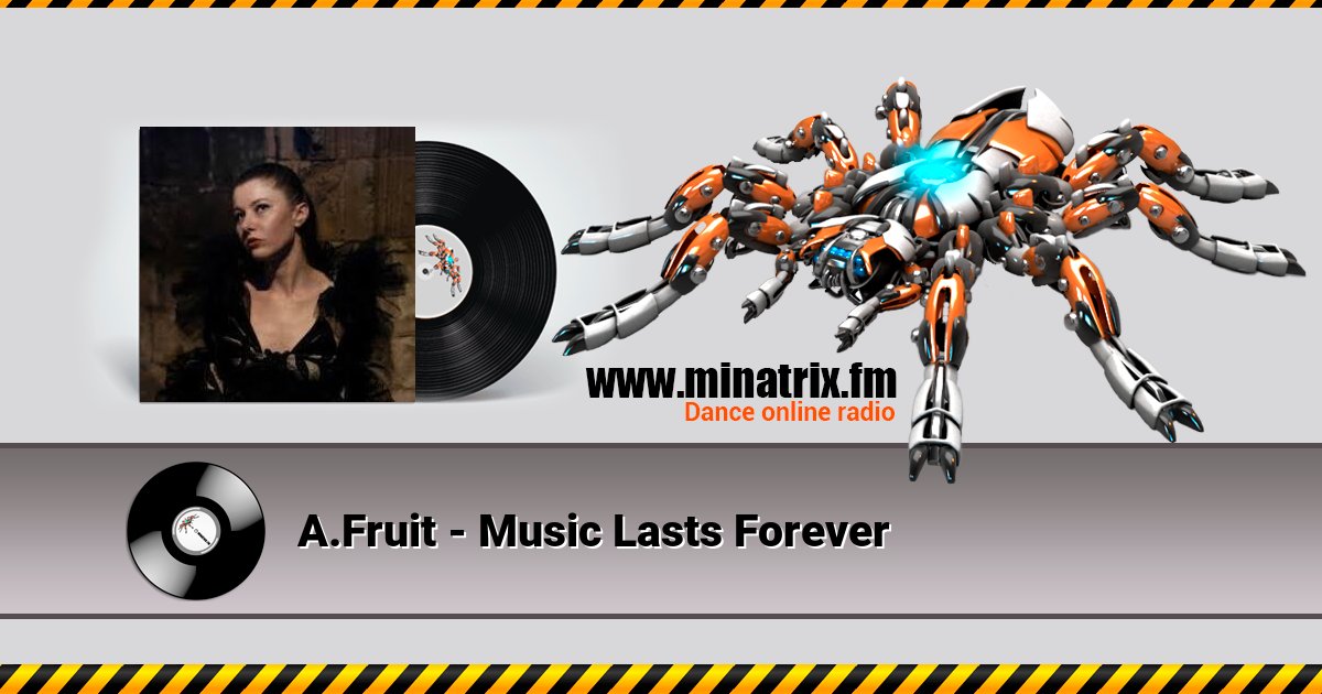 A.Fruit - Music Lasts Forever Listen online and download MP3