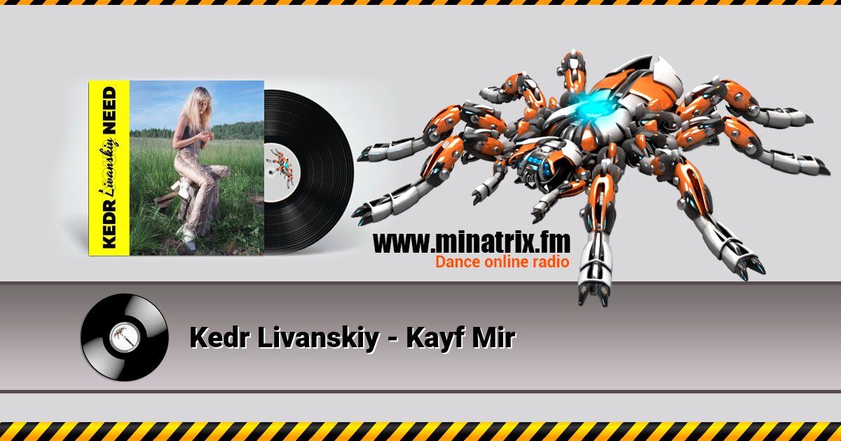 Kedr Livanskiy - Kayf Mir Listen online and download MP3