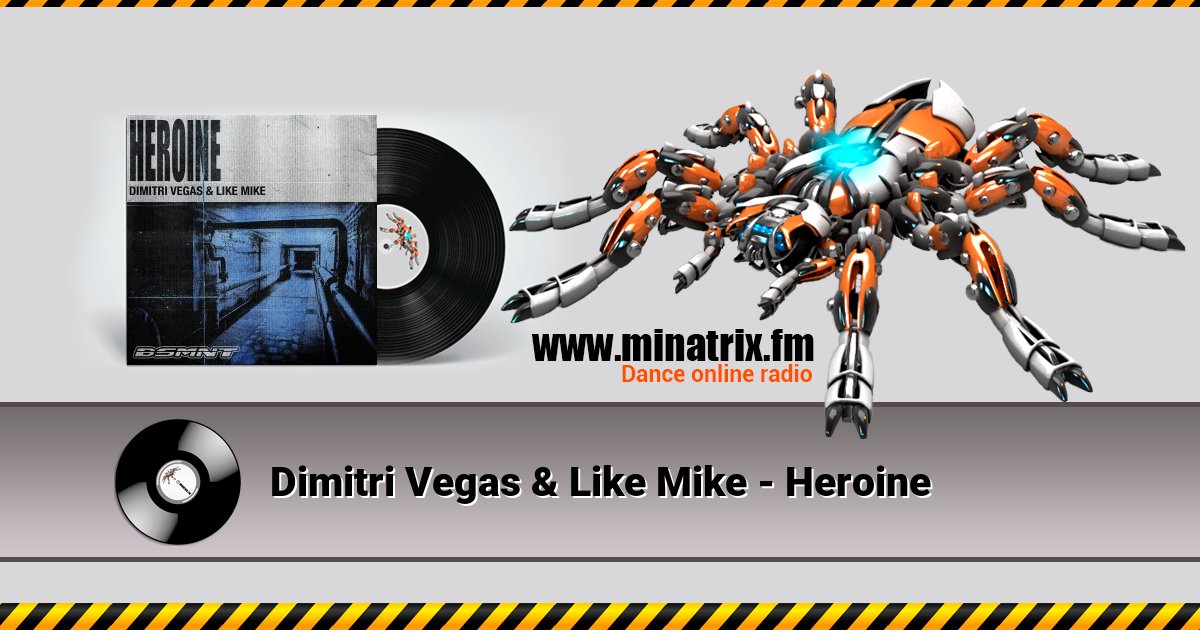 Dimitri Vegas & Like Mike - Heroine Listen online and download MP3