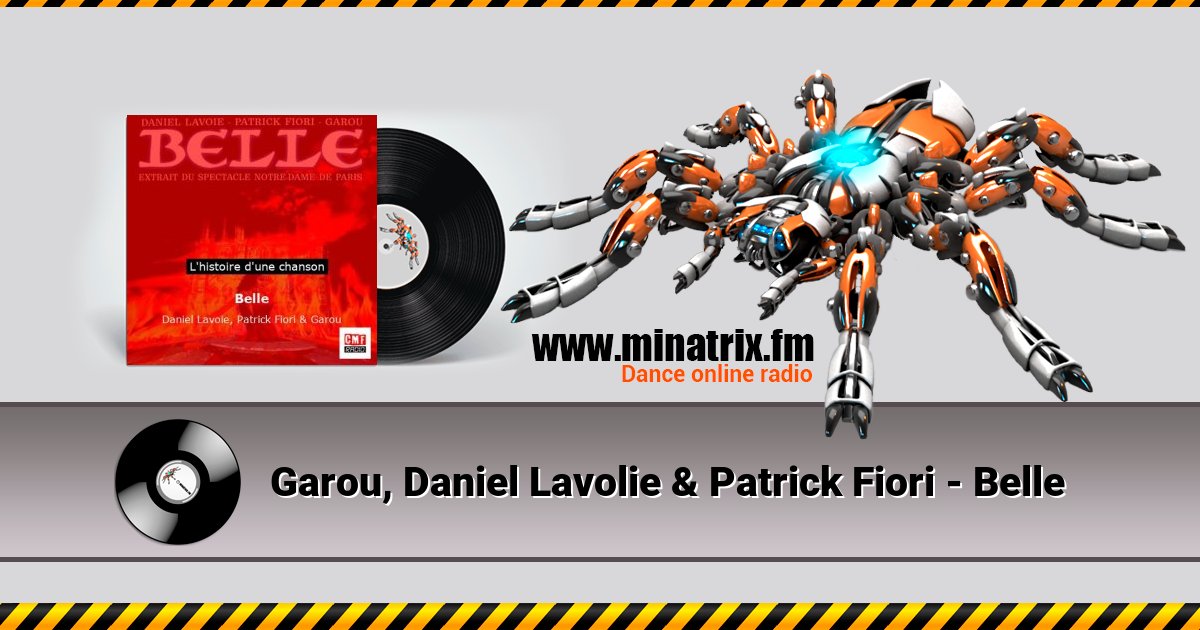 Garou, Daniel Lavolie & Patrick Fiori - Belle Garou, Daniel Lavolie & Patrick Fiori - Belle Listen online and download MP3