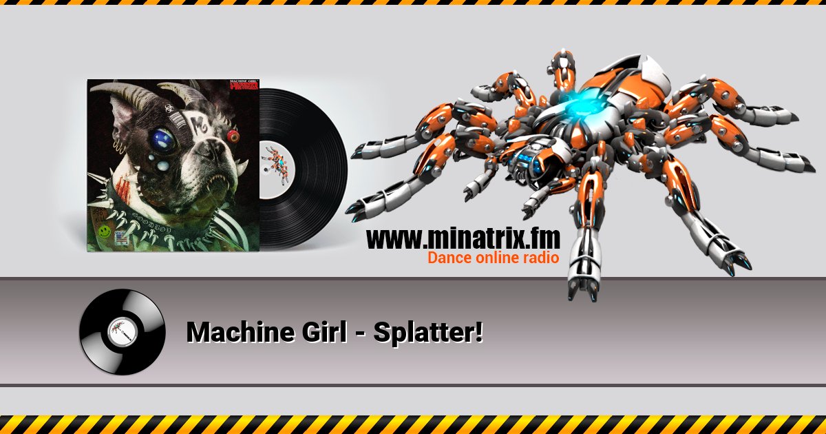 Machine Girl - Splatter! Machine Girl - Splatter! Listen online and download MP3