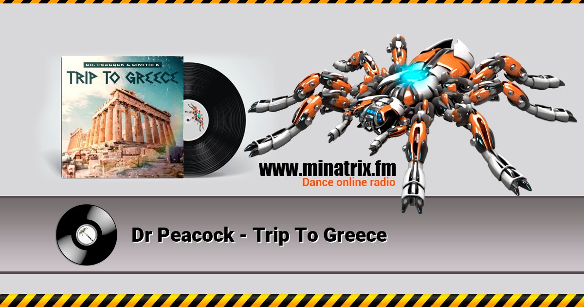 Dr Peacock - Trip To Greece Dr Peacock - Trip To Greece Listen online and download MP3