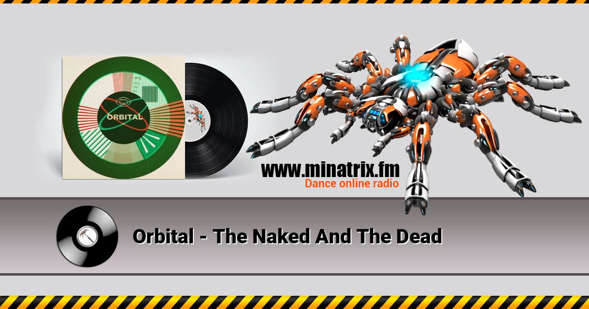 Orbital - The Naked And The Dead Listen online and download MP3