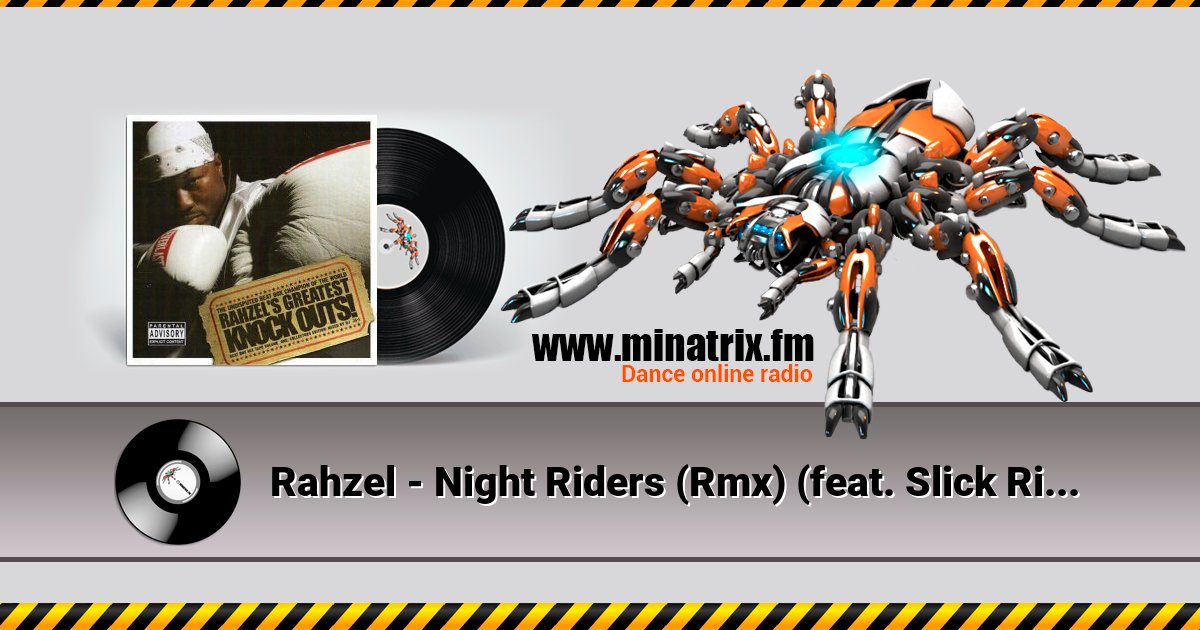 Rahzel - Night Riders (Rmx) (feat. Slick Rick) Rahzel - Night Riders (Rmx) (feat. Slick Rick) Listen online and download MP3