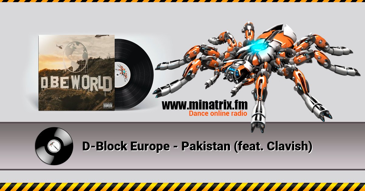 D-Block Europe - Pakistan (feat. Clavish) Listen online and download MP3