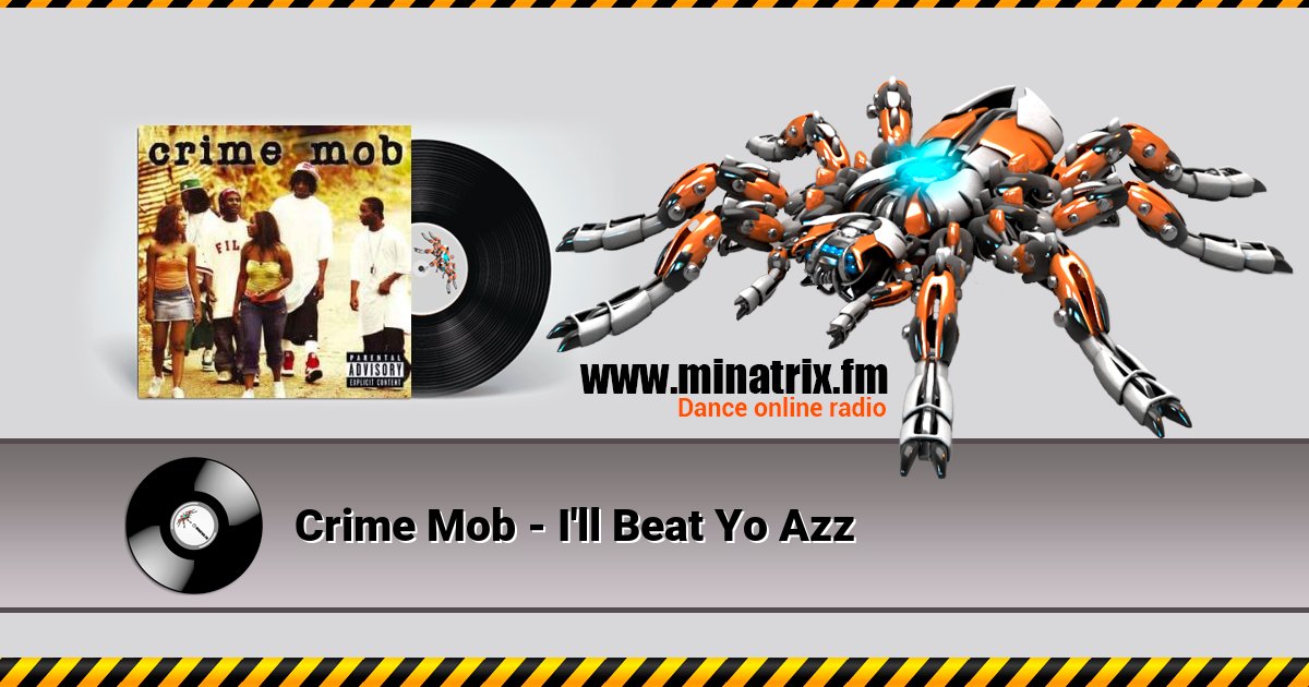 Crime Mob - I'll Beat Yo Azz Listen online and download MP3
