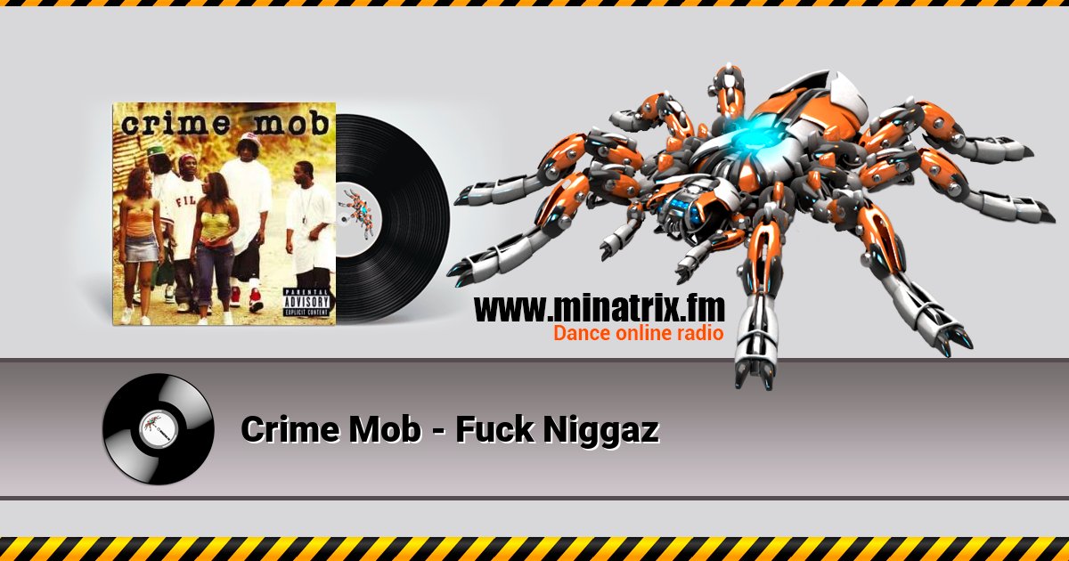 Crime Mob - Fuck Niggaz Crime Mob - Fuck Niggaz Listen online and download MP3